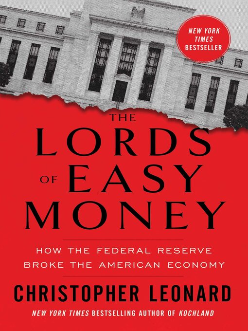 Title details for The Lords of Easy Money by Christopher Leonard - Wait list